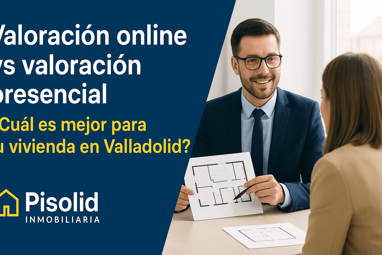 Valoración online vs valoración presencial: ¿Cuál es mejor para tu vivienda en Valladolid? | Inmobiliaria en Valladolid