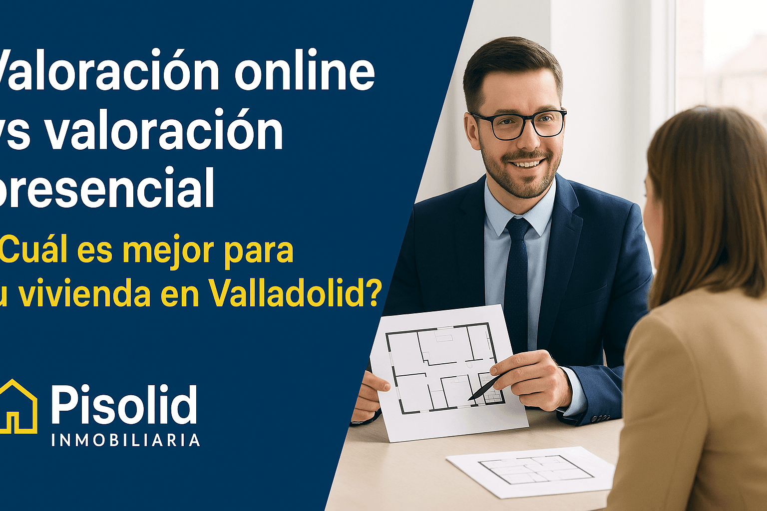 Valoración online vs valoración presencial: ¿Cuál es mejor para tu vivienda en Valladolid? | Inmobiliaria en Valladolid